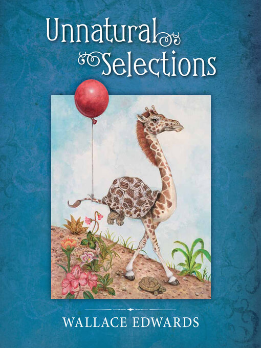 Title details for Unnatural Selections by Wallace Edwards - Available